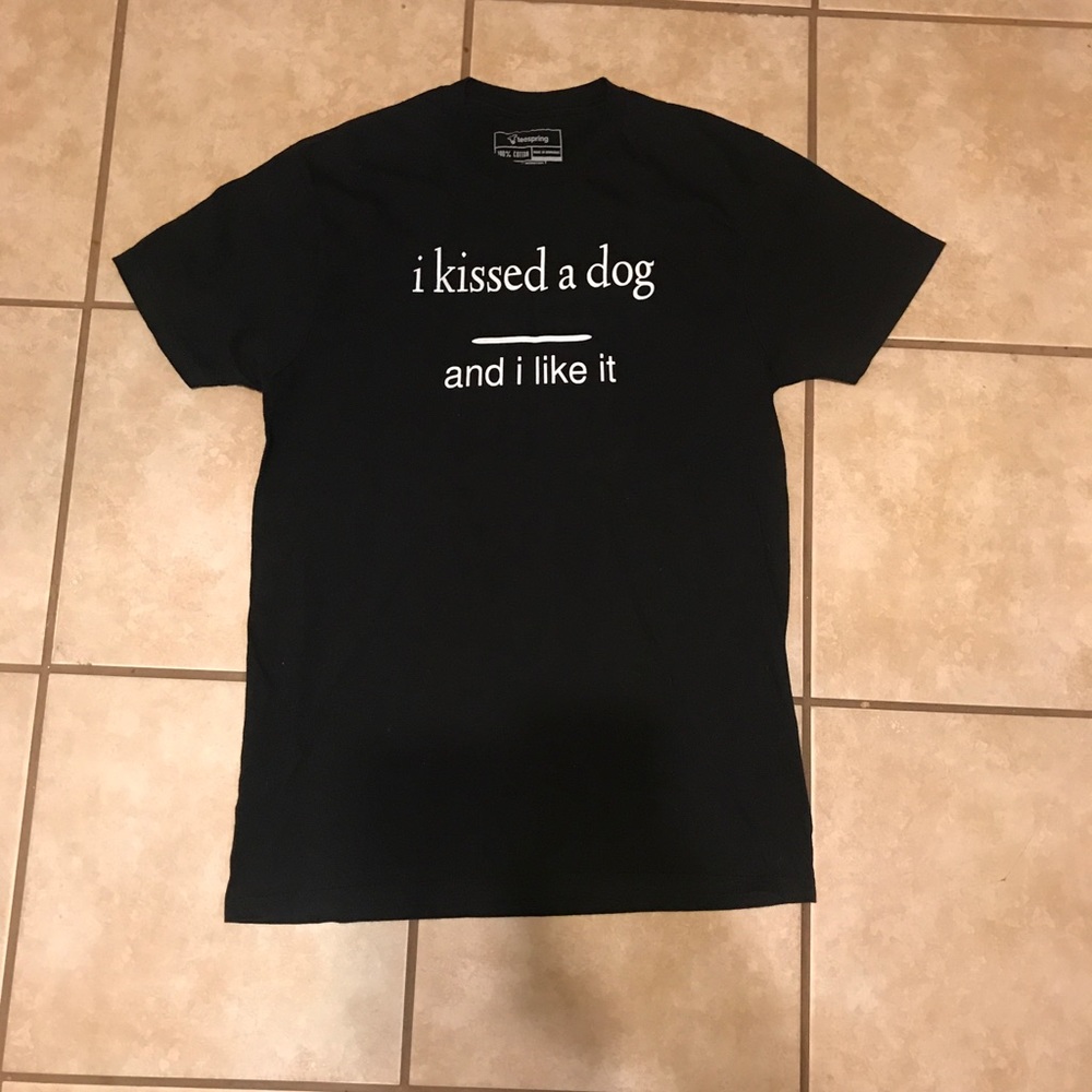 I kissed a dog and I like it tee